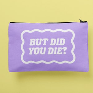 But did you die-zakje - make-uptasje - op maat gemaakte vrijgezellenfeestartikelen / goodybags - cadeauzakje kateraccessoire - huwelijksbedankje - meisjescadeau