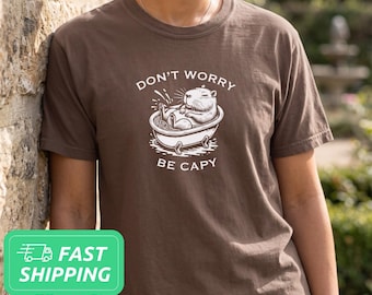 Don't Worry, Be Capy / Capybara Mental Health Comfort Colors Comfort Color T-Shirt