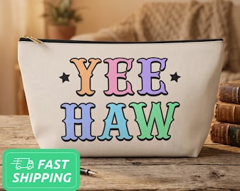 Yeehaw Pouch - make up bag  - Custom Bachelorette goodies / goody Bags - Hangover Accessory gift bag - wedding favor - nashville / austin