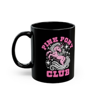 Pink Pony Club  Mug