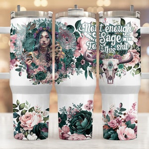 40oz tumbler wrap Not enough sage, Sublimation design templates, 40oz png Digital download. Clip art download, 40oz tumbler with handle