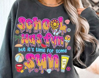 School Was Fun But It's Time For Some Sun Png, Teacher Summer Break Png, End of School Year, Teacher Summer Png, Summer Ice Cream Drip