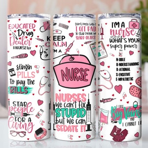 Funny Nurse 20oz Skinny Tumbler Wrap, Sublimation Design,Digital Download PNG, Nurse Appreciation Gift Tumbler PNG