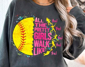 All The Pretty Girls Walk Like This Softball Player PNG – Funny Softball Design for Women, Girls, & Athletes – Cute Game Day Sports Graphic