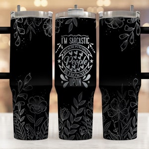 Sarcastic 40oz Tumbler Laser File, Funny 40oz Tumbler Laser Engraving Wrap, 40oz Laser Engraved Svg, Laser Engraving Design