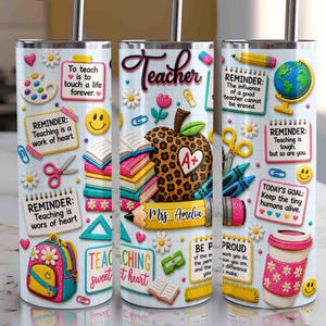 May include: A set of three stainless steel tumblers with a teacher theme. Each tumbler features a white background with school-related graphics, including an apple, books, and pencils. Text includes "Teacher", "Mrs. Amelia", and various reminders.