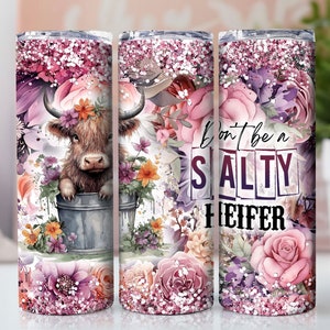 Seien Sie nicht eine salzige Färse 20 Unze Skinny Tumbler Wrap Sublimation Design, lustige Tumbler Wrap, Western Tumbler, Kuh Tumbler Wrap, digitaler Download