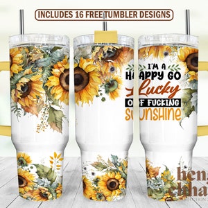 Sarcastic 40oz Quencher Tumbler Wrap, Sunflowers 40 oz Tumbler Png, 40oz Sublimation Designs, Seamless Png, Sunshine 40oz Sublimation Design