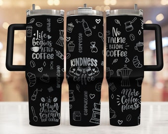 All The Coffee Things 40oz Engraved Tumbler SVG, Laser Engraved, Digital Download, Tumbler Wrap For Rotary Seamless Pattern for 40oz Tumbler