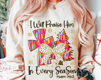 Glitter Coquette Pink Christmas Tree PNG, Jesus Christmas Png,I will Praise Him in Every Season, Christian Christmas png, Bible Verses Png