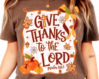 Dad gracias al Señor porque es bueno Png, Calabaza coqueta png, Acción de Gracias preppy png, Fe Jesús png, Otoño cristiano Png, dar gracias