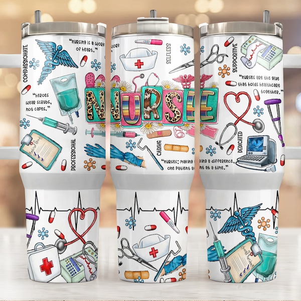 Nurse 40oz Quencher Tumbler Wrap, Gift For Nurse, Nurse Tumbler Png, Nurse Png, 40oz Tumbler Wrap, Digital Download, Nurse Printable