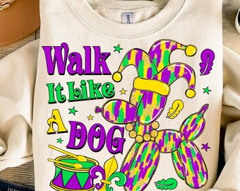 Walk it Like a Dog Mardi Gras Png, Mardi Gras Png, Retro Mardi Gras Png, Louisiana Png, Mardi Gras Shirt Design, Glitter Brushstroke