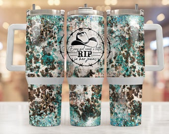 40Oz Tumbler Wrap, Every Girl Needs A Rip In Her Jeans 40 Oz Tumbler Png, Western 40 Oz Tumbler Sublimation Designs,40 Ounce Tumbler Designs