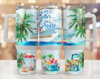 Life Is Better On A Cruise 40oz Tumbler Wrap, Sublimation Design Digital Download PNG, 40oz Sublimation Wrap, 40oz Cruise Sublimation Design