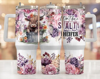 Don't Be A Salty Heifer 40oz Tumbler PNG Highland Cow Sunflower 40oz Tumbler Wrap, 40oz Quencher Sunflower Highland Cow Sublimation Design