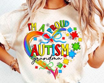 I'm a Proud Autism Grandma Heart Png, Autism Awareness PNG, Proud Autism Grandma Design, Autism Grandma Sublimation, Autism Family Support