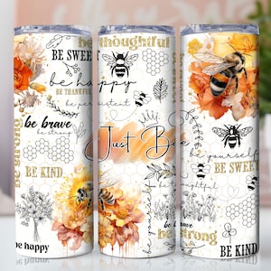 Just Bee 20 oz Skinny Tumbler Sublimation Design Digital Download PNG Instant DIGITAL ONLY, Bumblebee Inspirational Affirmation Tumbler