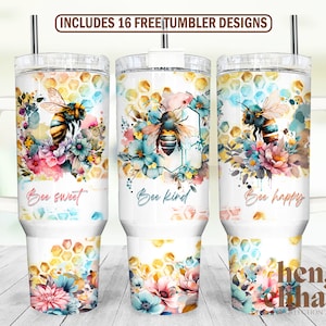 Bee 40 oz Quencher tumbler sublimation design Flowers Watercolor inspirational quotes Floral digital PNG wrap Waterslide download Top Bottom