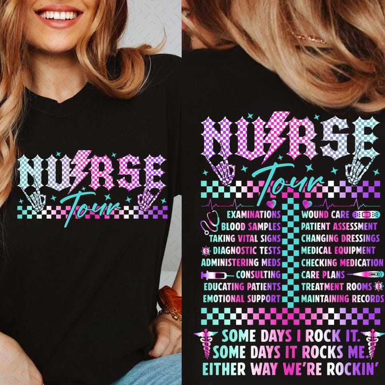 May include: Black t-shirt with a pink, blue, and white graphic that says "Nurse Tour" with a checkered background. The graphic also includes a stethoscope, a heart rate monitor, and a list of tasks nurses perform. The text at the bottom of the graphic says "Some days I rock it. Some days it rocks me. Either way we're rockin'."