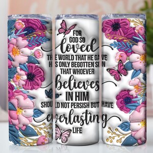3D Inflated Christian, 20oz Tumbler For God so Loved the World Sublimation Designs, Christian Bible Verse Tumbler, PNG Digital Download