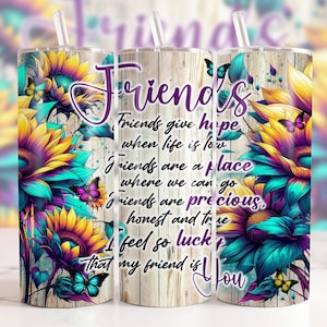 Friendship Quote 20 Oz Tumbler Wrap Friends Sublimation Design for Straight/Tapered Tumbler PNG File Digital, Sunflower Tumbler template