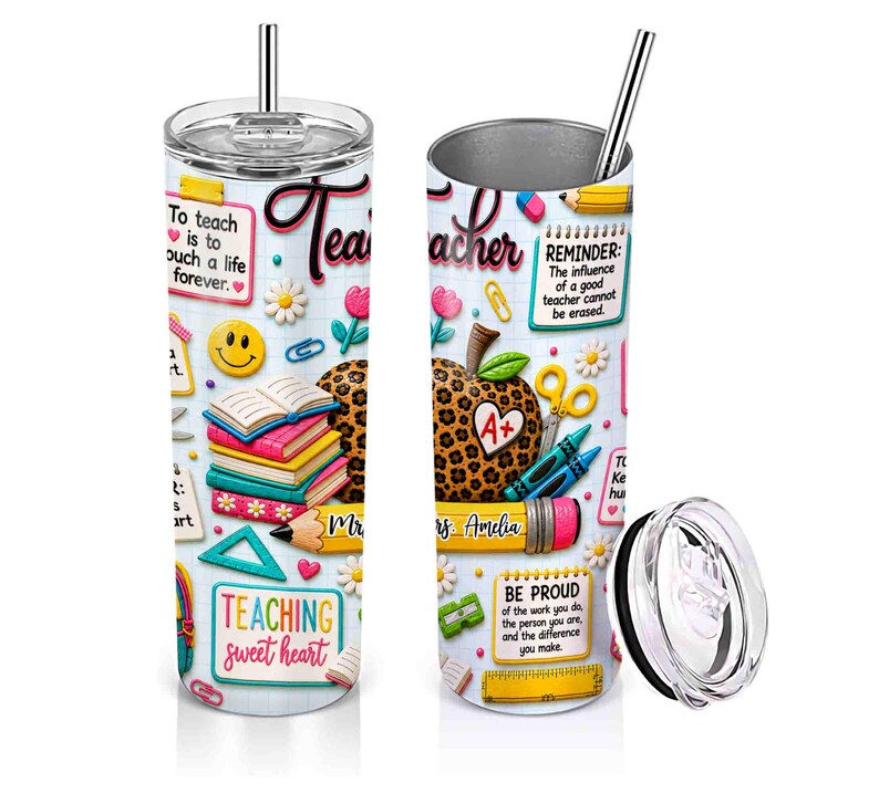 May include: A stainless steel tumbler with a lid and straw, featuring a colorful design for teachers. The design includes an apple with a leopard print, books, pencils, and the words "Teacher", "Teaching sweet heart", and "Reminder".