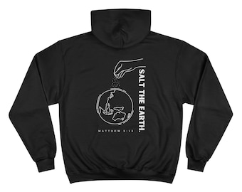 Salt The Earth Hoodie, Champion Brand, Christian Sweatshirt, Bible Verse Hoodie, Scripture Clothing, Matthew 5:13