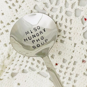 Miso Hungry Pho Soup Spoon, Hand Stamped Custom Spoon, Soup Lover Gift