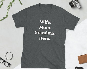 Wife. Mom. Grandma. Hero. T-Shirt | Gifts for Mother | Minimalist | T-Shirts