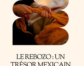 Le Rebozo : Un Trésor Mexicain