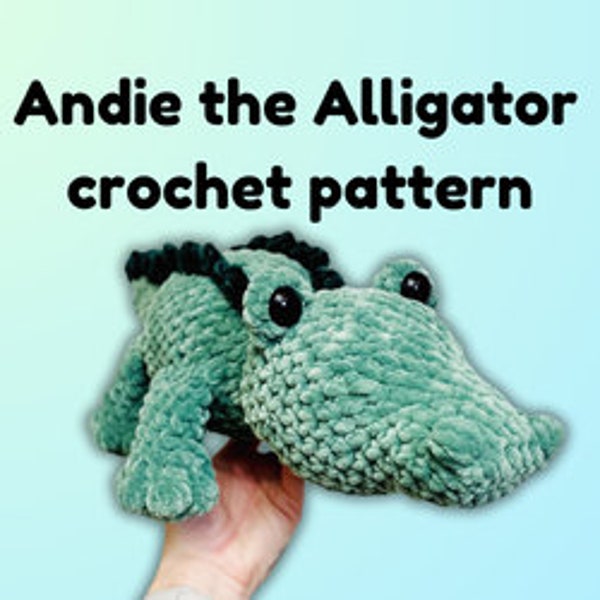 Andie the Alligator Crochet Pattern - Digital File ONLY