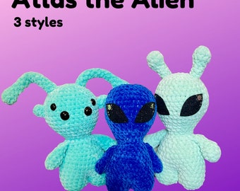 Atlas the Alien - 1 Pattern, 3 Styles Crochet Pattern - Digital File ONLY