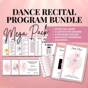 May include: A pink Dance Recital Program Bundle with the text "DANCE RECITAL PROGRAM BUNDLE" and "Mega Pack". The bundle includes recital signs, certificate designs, program designs, and spotlight programs. The image also shows a ballerina.