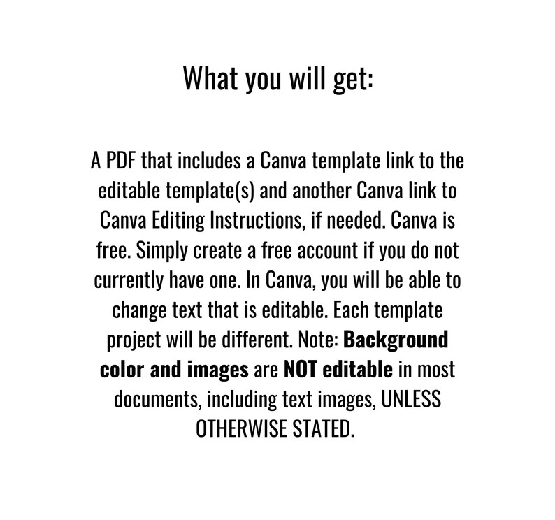 May include: Text explaining that a PDF download includes a Canva template link and instructions for editing. It states that background color and images are not editable in most documents, unless otherwise stated.