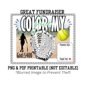 May include: Black and white printable coloring page of a softball glove with the words "Color My Glove" and "Goal: $400". The page also includes a baseball and a space for payment information.