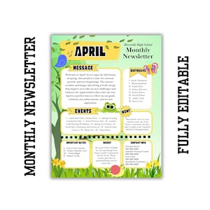 May include: A green and yellow printable monthly newsletter template for Riverside High School. The newsletter features a message about the month of April, a list of events, important dates, urgent information, birthdays, and contact information. The template is decorated with green leaves, flowers, and a frog.