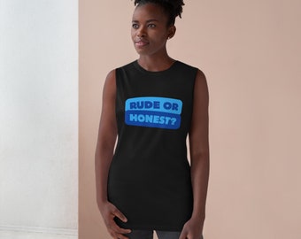 Rude Or Honest Tank Top Unisex Clothing Singlet Humour Funny Birthday Gift