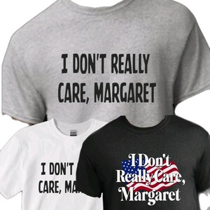 I Don&#39;t Really Care Margaret Vice President Vance Republican Shirt, Unisex Trending Republican, Trump Vance 2025 Political, Adult humor