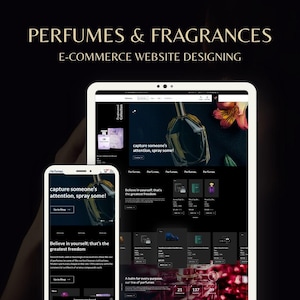 May include: A smartphone and tablet display a website design for perfumes and fragrances. The website features product images, text that reads "capture someone's attention, spray some!" and "Believe in yourself; that's the greatest freedom."