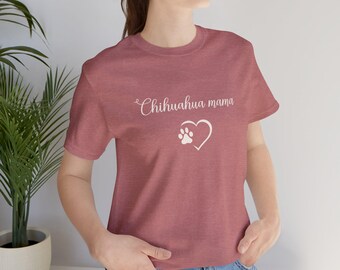 Camiseta de mamá chihuahua, camiseta de mamá chihuahua, regalos de chihuahua, camiseta de chihuahua taza de té y chihuahuas, ropa linda de chihuahua, camiseta de mamá de perro