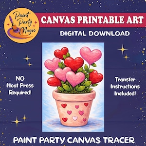 May include: A digital download canvas printable art featuring a watercolor illustration of a potted plant with heart-shaped flowers in shades of red and pink. The pot is light pink with heart decorations. Text includes "Paint Party Magic" and "Canvas Printable Art".