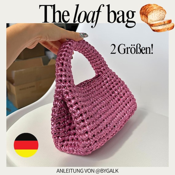 Deutsch anleitung - The Loaf Bag - 2 Größen verfügbar + video, Häkeltasche anleitung für Anfänger
