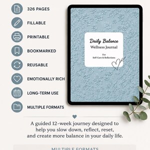 Op de afbeelding: Een digitaal wellness-dagboek met de titel "Daily Balance" en de ondertitel "Wellness Journal". Het dagboek is invulbaar, printbaar, voorzien van bladwijzers en herbruikbaar. Het heeft 326 pagina's en is ontworpen voor langdurig gebruik. Meerdere formaten zijn beschikbaar.