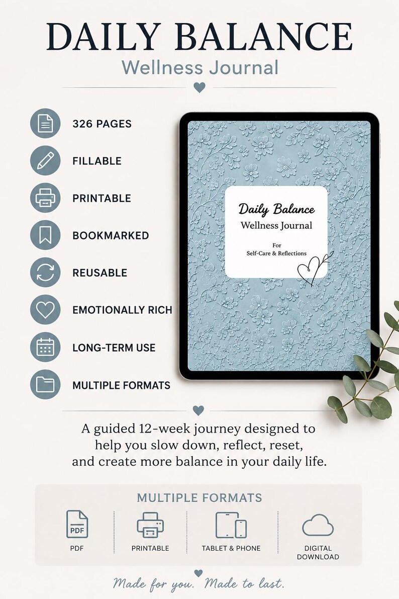 Op de afbeelding: Een digitaal wellness-dagboek met de titel "Daily Balance" en de ondertitel "Wellness Journal". Het dagboek is invulbaar, printbaar, voorzien van bladwijzers en herbruikbaar. Het heeft 326 pagina's en is ontworpen voor langdurig gebruik. Meerdere formaten zijn beschikbaar.