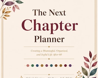Life Planner voor vrouwen ouder dan 60: Next Chapter Vision Workbook – 251 pagina's + 137 pagina's bonusbundel, 7.309 invulbare velden (digitale pdf)