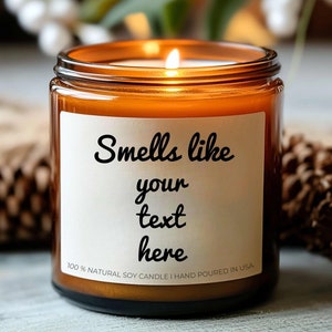 Individuelle Kerze, personalisiertes Geschenk, lustige Kerzen, Riecht wie personalisiertes Geschenk 2024 Weihnachtsgeschenk für Freund Geschenk Geschenk für Oma von