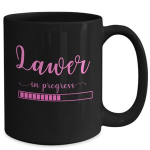 Lawyer in progress coffee mug funny gift for law student future lawyer lawyer grad gift lawyer mug