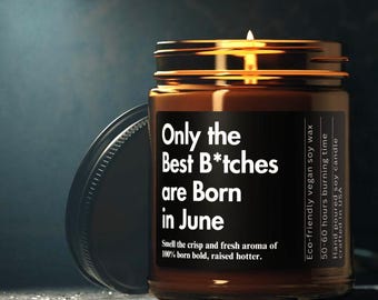 Funny June Birthday Candle Gift for Best Friend Zodiac Candle Gift for Her Birthday Party Decor 21st Birthday Personalized Gift candle scent