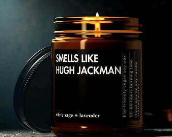 Smells Like Hugh Jackman Candle Personalized Gift for Fans  Celebrity Inspired Ideal Gift for Fans Stylish Home Decor Unique Atmosphere
